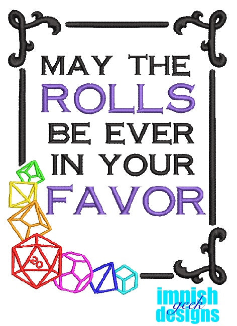 May The Rolls Be Ever In Your Favor